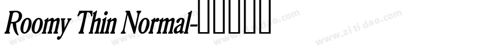Roomy Thin Normal字体转换